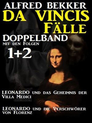 cover image of Doppelband--Leonardo und das Geheimnis der Villa Medici/Leonardo und die Verschwörer von Florenz